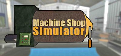 Oculus Quest 游戏《机械车间模拟器》Machine Shop Simulator